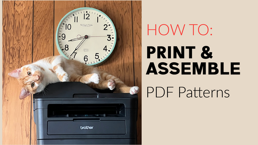 How To: Print & Assemble PDF Sewing Patterns